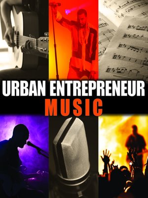 cover image of Urban Entrepreneur: Music